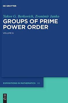 portada Yakov Berkovich, Zvonimir Janko: Groups of Prime Power Order (de Gruyter Expositions in Mathematics) 