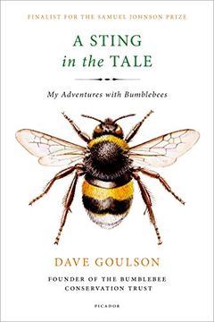 portada A Sting in the Tale: My Adventures with Bumblebees (in English)
