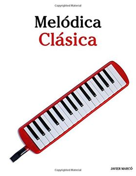 portada Melódica Clásica: Piezas Fáciles de Brahms, Handel, Vivaldi y Otros Compositores