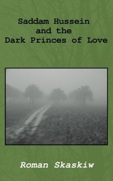 portada Saddam Hussein and the Dark Princes of Love