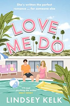 portada Love me do: The Friends-To-Lovers Feelgood new Rom-Com From the Sunday Times Bestselling Author of the i Heart Series (in English)