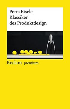 portada Klassiker des Produktdesign (Reclams Universal-Bibliothek) (in German)