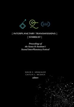 portada InterPlanetary Transmissions: Proceedings of the Santa Fe Institute's Second InterPlanetary Festival (in English)