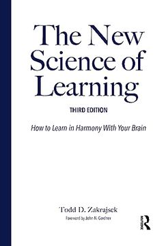 portada The New Science of Learning: How to Learn in Harmony with Your Brain (en Inglés)