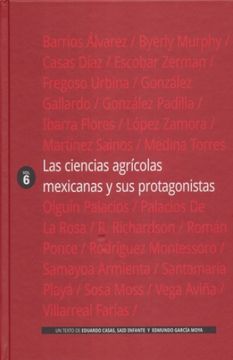 portada CIENCIAS AGRICOLAS MEXICANAS Y SUS PROTAGONISTAS, LAS / VOL. 6 / PD.