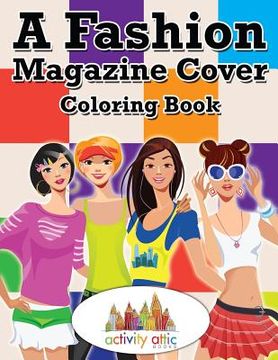 portada A Fashion Magazine Cover Coloring Book (en Inglés)