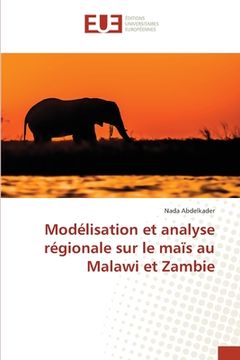 portada Modélisation et analyse régionale sur le maïs au Malawi et Zambie (en Francés)
