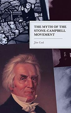 portada The Myth of the Stone-Campbell Movement (en Inglés)