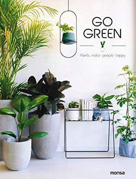 portada Go Green. Plants Make People Happy