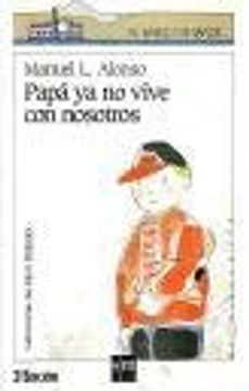 portada Papa Ya No Vive Con Nosotros (spanish Edition) (in Spanish)