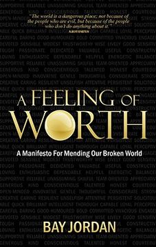 portada a feeling of worth: a manifesto for mending our broken world