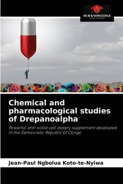 portada Chemical and pharmacological studies of Drepanoalpha (en Inglés)