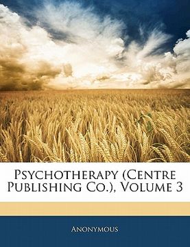 portada psychotherapy (centre publishing co.), volume 3