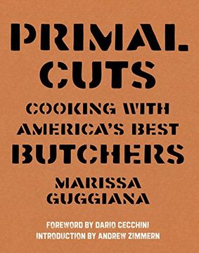 portada Primal Cuts: Cooking With America's Best Butchers (en Inglés)