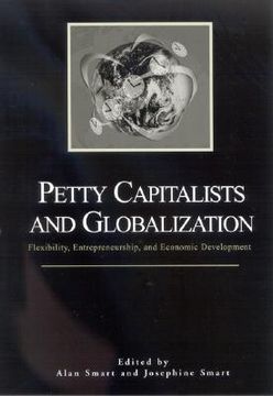 portada petty capitalists and globalization: flexibility, entrepreneurship, and economic development