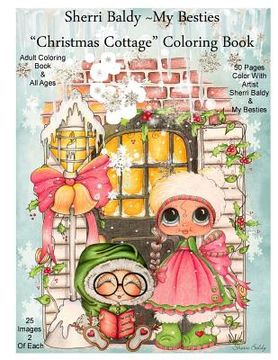 portada Sherri Baldy My Besties Christmas Cottage Coloring Book (en Inglés)