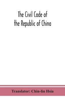 portada The Civil code of the republic of China (en Inglés)