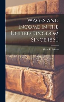 portada Wages and Income in the United Kingdom Since 1860 (in English)