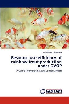 portada resource use efficiency of rainbow trout production under ovop (en Inglés)