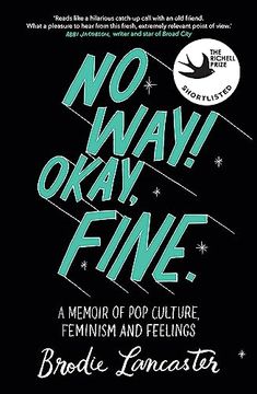 portada No Way! Okay, Fine: A Memoir of pop Culture, Feminism and Feelings (in English)