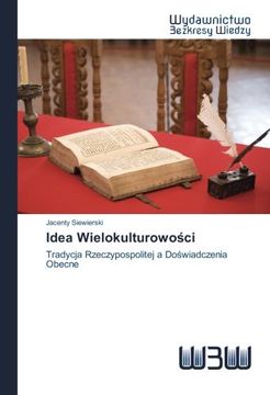 portada Idea Wielokulturowości: Tradycja Rzeczypospolitej a Doświadczenia Obecne (Polish Edition)