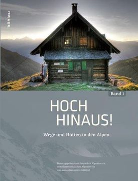 portada Hoch Hinaus!: Wege Und Hutten in Den Alpen (en Alemán)
