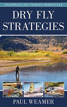 portada Dry fly Strategies (Volume 1) (Stackpole fly Fishing Essentials, 1) (en Inglés)