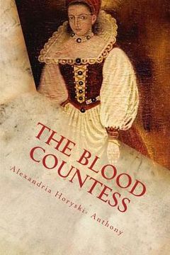 portada The Blood Countess: The Facts (en Inglés)