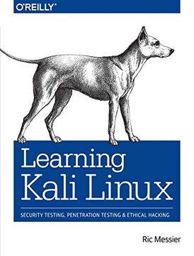 portada Learning Kali Linux: Security Testing, Penetration Testing, and Ethical Hacking (en Inglés)