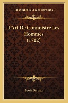 portada L'Art De Connoistre Les Hommes (1702) (en Francés)