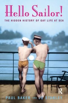 portada Hello Sailor!: The Hidden History of Gay Life at Sea (in English)
