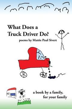 portada What Does A Truck Driver Do? (en Inglés)