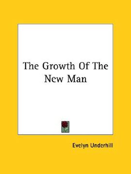 portada the growth of the new man (en Inglés)
