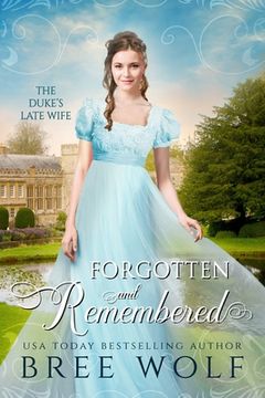 portada Forgotten & Remembered: The Duke's Late Wife (en Inglés)