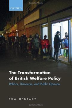 portada The Transformation of British Welfare Policy: Politics, Discourse, and Public Opinion (en Inglés)