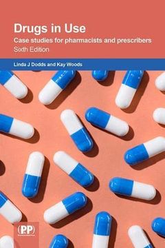 portada Drugs in Use: Case Studies for Pharmacists and Prescribers (en Inglés)