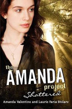 portada the amanda project: book 3: shattered