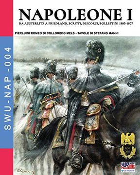 portada Napoleone i: Da Austerlitz a Friedland (en Italiano)