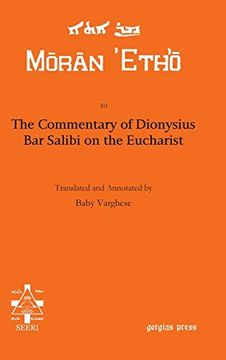 portada The Commentary of Dionysius bar Salibi on the Eucharist (Moran Etho) 