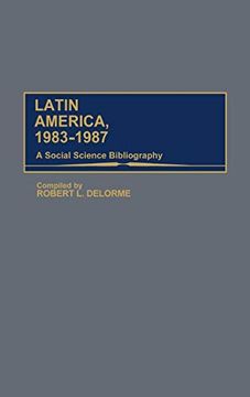 portada Latin America, 1983-1987: A Social Science Bibliography (en Inglés)
