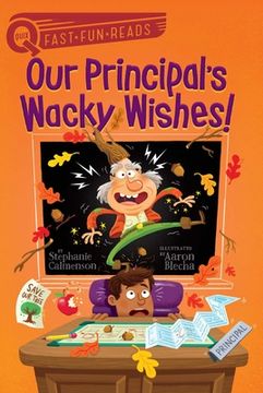 portada Our Principal'S Wacky Wishes! (Quix) (en Inglés)