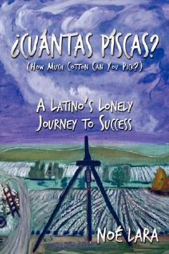 portada cuantas piscas?: a latino's lonely journey to success (en Inglés)