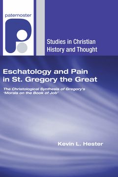 portada Eschatology and Pain in St. Gregory the Great (en Inglés)