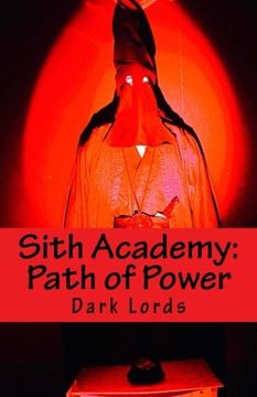 portada Sith Academy: The Path of  Power (The Nine Echelons of Sith Mastery) (Volume 1)