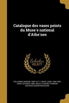 portada Catalogue des vases peints du Musée national d'Athènes (in French)