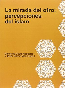 portada La Mirada Del Otro: Percepciones Del Islam (in Spanish)