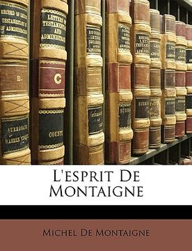 portada L'Esprit de Montaigne (in French)