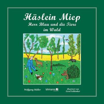 portada Häslein Miep: Herr Blau und die Tiere im Wald (en Alemán)