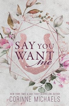 portada Say You Want Me - Special Edition (en Inglés)