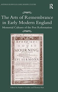 portada The Arts of Remembrance in Early Modern England (Material Readings in Early Modern Culture) (in English)